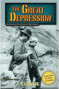 You Choose History Great Depression an Interactive History Adventure