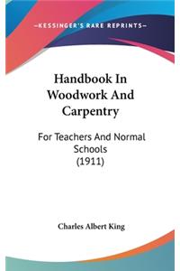 Handbook in Woodwork and Carpentry