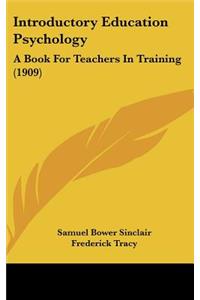 Introductory Education Psychology
