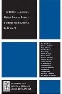 The Better Beginnings, Better Futures Project: Findings from Grade 3 to Grade 9