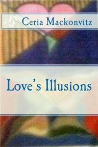 Love's Illusions