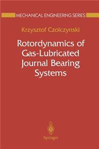 Rotordynamics of Gas-Lubricated Journal Bearing Systems