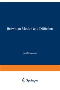 Brownian Motion and Diffusion