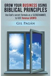 Grow Your Business Using Biblical Principles