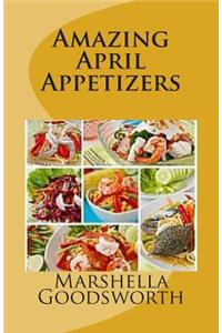 Amazing April Appetizers