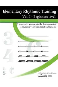 Elementary Rhythmic Training Vol. I