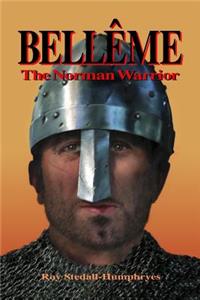 BELLEME The Norman Warrior