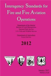 Interagency Standards for Fire and Fire Aviation Operations