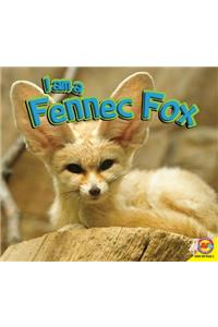 I Am a Fennec Fox