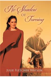 No Shadow of Turning