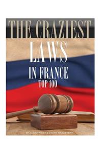 The Craziest Laws in France