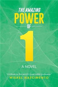 Amazing Power of One