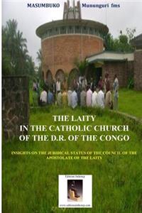 Laity In The Catholic Church Of The D.R. Of The Congo