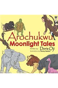 Arochukwu Moonlight Tales