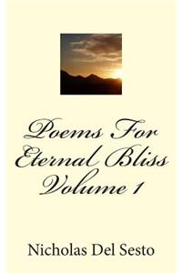 Poems For Eternal Bliss Volume 1