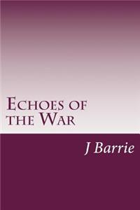 Echoes of the War