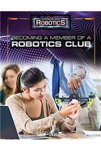 Becoming a Member of a Robotics Club
