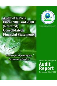 Audit of EPA's Fiscal 2009 and 2008 (Restated) Consolidated Financial Statements