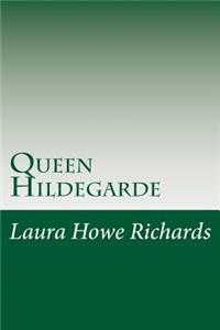 Queen Hildegarde