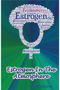 Estrogen in the Atmosphere