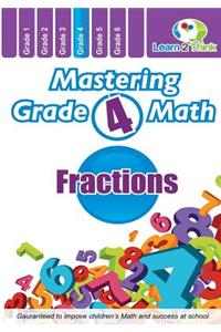 Mastering Grade 4 Math - Fractions