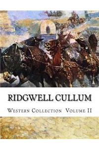 Ridgwell Cullum, Western Collection Volume II