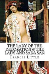 Lady of The Decoration & The Lady and Sada San
