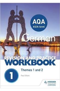 AQA A-level German Revision and Practice Workbook: Themes 1 and 2