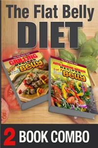 Auto-Immune Disease Recipes and Grilling Recipes for a Flat Belly: 2 Book Combo