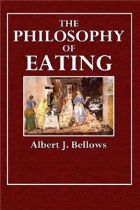 The Philosophy of Eating