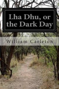 Lha Dhu, or the Dark Day