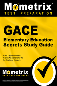 Gace Elementary Education Secrets Study Guide
