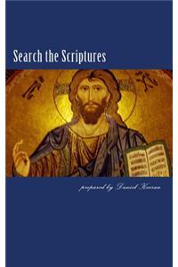 Search the Scriptures: a comparison of the apostles' teaching with the traditions of denominations