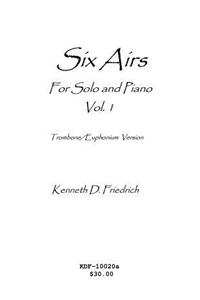 Six Airs for Solo and Piano, Vol. 1 - trombone/euphonium version