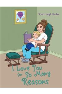 I Love You for So Many Reasons