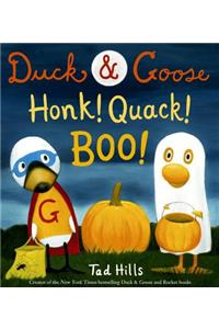 Duck & Goose, Honk! Quack! Boo!