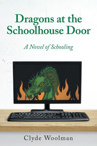 Dragons at the Schoolhouse Door