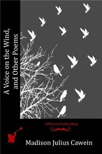 A Voice on the Wind, and Other Poems