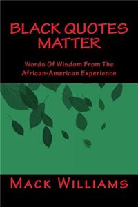 Black Quotes Matter