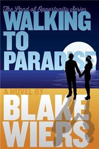 Walking to Paradise