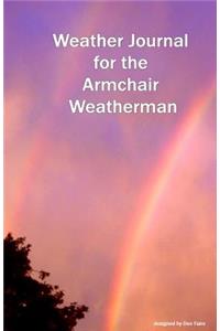 Weather Journal for the Armchair Weatherman