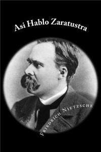 Asi Hablo Zaratustra (Spanish Edition)