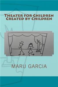 Theater for Children Created by Children