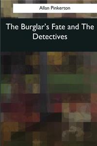 Burglar's Fate and The Detectives