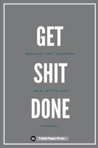 Get Shit Done