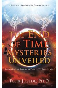 End Of Time Mysteries Unveiled