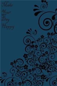 Make Your Day Happy: Daily Planner, Blue Color, Diary Note Book, Office Appointment, Day Plan to Do List, Plan Your Work, Student School Schedule, Fitness Health Workout Note, Business Daily Goal, 120 Pages 6