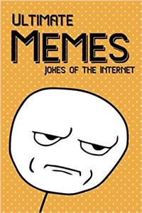 Ultimate Memes Jokes of the Internet: The Best Memes: Memes Animals Funny Collection - Funny Books, Best Jokes So Funny, Funny Memes, Memes and Jokes, Memes Sex