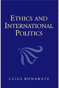 Ethics and International Politics