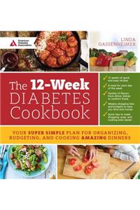 The 12-Week Diabetes Cookbook